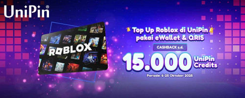 Top Up Roblox di UniPin makin hemat! Cashback hingga 15.000 UniPin Credits bayar pakai E-Wallet & QRIS!